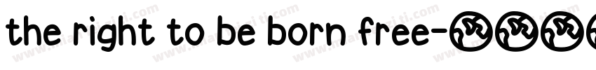 the right to be born free字体转换